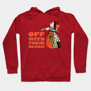 Alice in Wonderland Queen of Hearts Off with Their Heads Hoodie